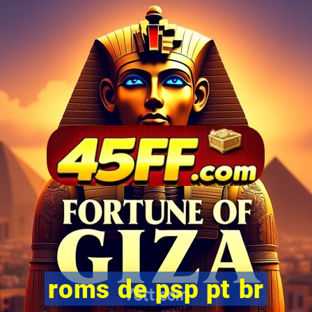 roms de psp pt br